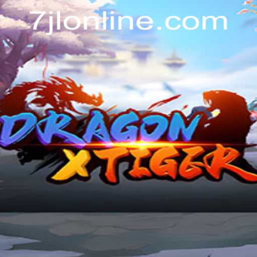 DragonXTiger: Master the Legendary Battle with 7JL