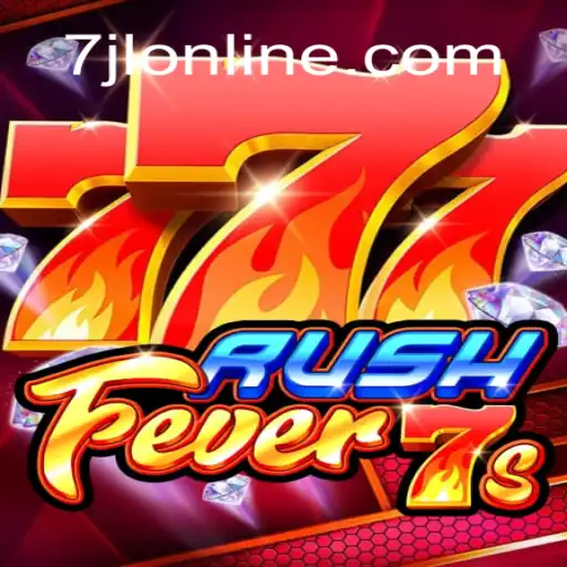 7JL | Discover the Excitement of RushFever7s and Its Unique Gameplay